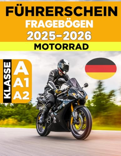 Führerschein Fragebogen Motorrad: Handbuch Für Klasse A, A1, A2