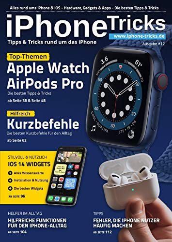 iPhone Tricks #12: Apple Watch, AirPods Pro, iOS Kurzbefehle & iOS 14 Widgets: Tipps & Tricks rund um das iPhone