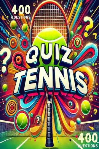 GRAND QUIZ TENNIS - 400 QUESTIONS: Tennis - Jeu de Quiz - Jeu d'Ambiance - Amis et Famille