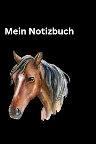 Mein Notizbuch: Notizbuch für Pferde Liebhaber . Das Buch hat 101 Seiten und ist Liniert