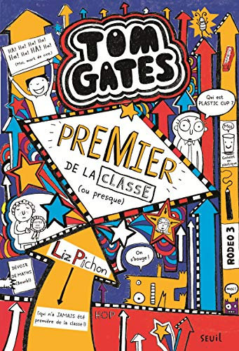 Premier de la classe (ou presque ): Tom Gates, tome 9