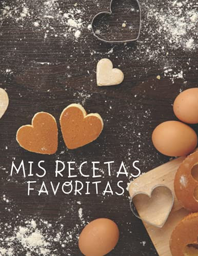 Mis Recetas Favoritas: Libro para escribir recetas, XXL 120 platos, cubierta A4, regalo del día de la mujer, regalo del dia de la madre, Regalo para ... para apuntar recetas, Libro De Recetas.