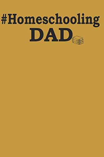 Notizbuch homeschooling zubehör | Homeschool Dad | Grundschule | homeschooling gadgets | Planer | Dokumentation: Geeignet für jeden Vater der Notizen ... Zoll, ca. DIN A5 / 22 x 15 cm, Cover matt).