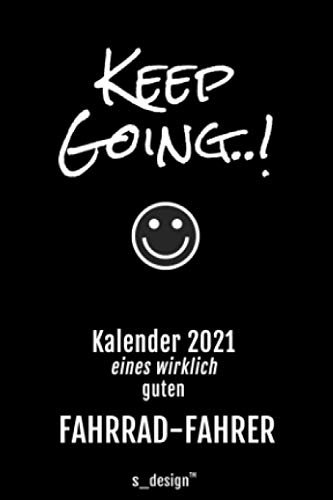 Kalender 2021 für Fahrrad-Fahrer: Wochenplaner / Tagebuch / Journal für das ganze Jahr: Platz für Notizen, Planung / Planungen / Planer, Erinnerungen & Sprüche (DIN A6)