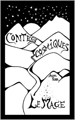 Contes cosmiques: Aura Rose (French Edition)