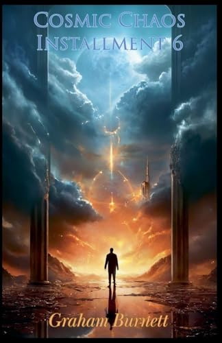 Cosmic Chaos Installment 6 (The Cosmic Chaos Novelization Saga, Band 6)