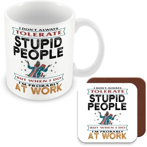 MUGGZ Work Colleague Funny Gift Mug & Coaster - Stupid People at Work - Giftset - Made in The UK