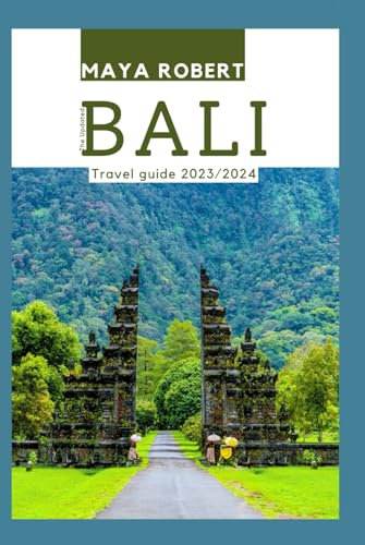 The Updated Bali Travel guide 2023/2024