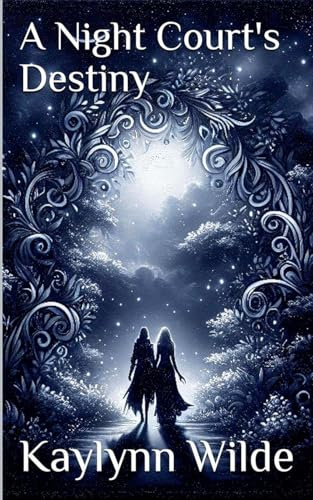 A Night Court's Destiny (Star Crossed Fae, Band 2)