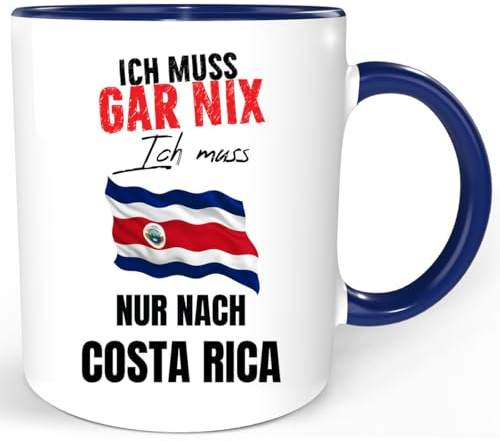 COSTA RICA Tasse – Lustiger Spruch – COSTA RICA Geschenk – Ich Muss Gar Nix Ich Muss Nur Nach COSTA RICA Tasse (Blau)
