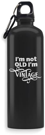 Borraccia vintage con scritta I'm Not Old I'm Vintage, a prova di perdite, grande capacità