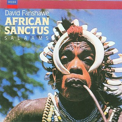 Fanshawe: African Sanctus, Salaams