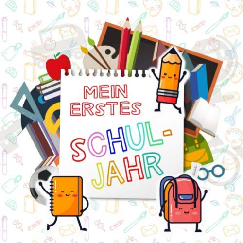 MEIN ERSTES SCHULJAHR: Erinnerungsalbum zur Einschulung ❤ Geschenk für die Schultüte ❤