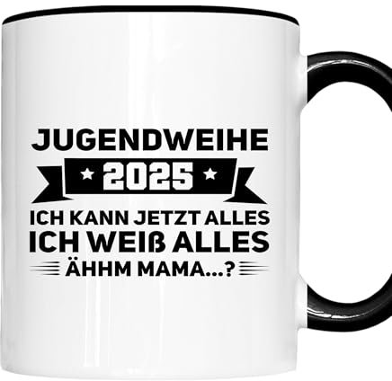 Erwachsen Tasse | Jugendweihe 2025 ich kann jetzt alles ich weiss alles | Jugendweihe Geschenk Jugendlich Erwachsen Kaffeebecher lustig