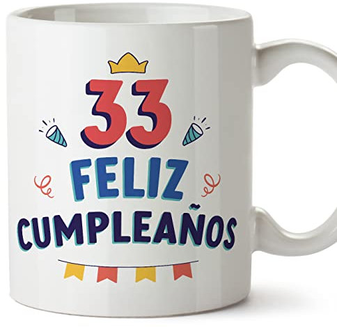 MUGFFINS Tazas 33 Cumpleaños - En Español - ¡Feliz Cumpleaños! - 11 oz / 330 ml - Regalo original y divertido