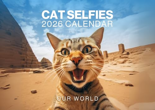 Cat Selfies Cat Calendar 2026, Funny Cat Wall Calendar 2026. Large 12 Month, Month to View with Notes & Checklist Pages, UK Made by Our World