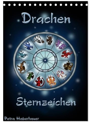 Drachen-Sternzeichen (Tischkalender 2026 DIN A5 hoch), CALVENDO Monatskalender: Niedlicher Drachen - Sternzeichenkalender aus dem Reich der Astrologie. (CALVENDO Kunst)