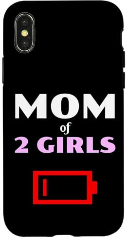 iPhone X/XS Tired Mom Of 2 Girls Mother With Two Daughters Low Battery Case