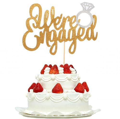 Engagement Cake Topper Gold Glitter, We're Engaged Cake Topper with Ring Engaged Party Decorations，Wedding Theme Party Supplies with Silver Diamond Ring