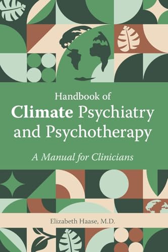 Handbook of Climate Psychiatry and Psychotherapy: A Manual for Clinicians