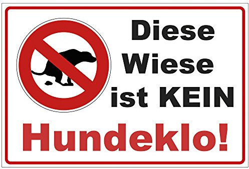 Schild 300x200 mm Diese Wiese ist kein Hundeklo ! - kein Hundekot ! - stabil aus Alu/Dibond - 3 mm stark