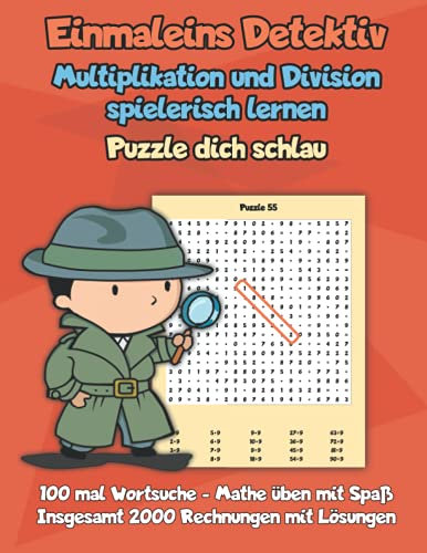 Einmaleins Detektiv - Multiplikation und Division spielerisch lernen - Puzzle dich schlau: 100 mal Wortsuche - Mathe üben mit Spaß - Insgesamt 2000 Rechnungen mit Lösungen