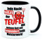 Jede Nacht sitzt der Teufel meinem Bett Bürotasse Baustellen Tasse Kaffeetasse Becher Geschenk Lustig Idee Witzig mit Spruch Handwerker Büro Arbeit Satan Frech Böse Sarkastisch Ironisch Narzisst Ego