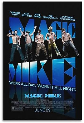 VZRSQZK Magic Mike Filmposter, dekoratives Gemälde, Leinwand-Wandposter und Kunstdruck, modernes Familienschlafzimmer-Dekor-Poster, 20 x 30 cm