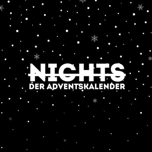 Nichts - der Adventskalender: Ein lustiges Adventskalenderbuch für alle, die sich Nichts wünschen