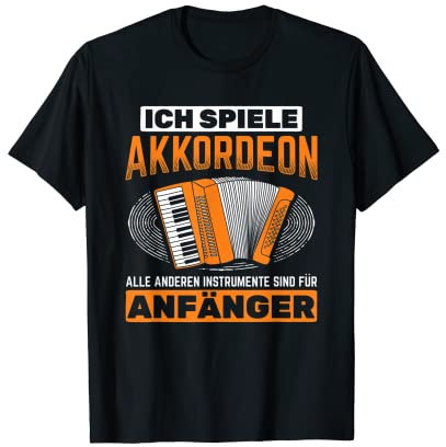 Anderen Instrumente Für Anfänger Ziehharmonika Akkordeon T-Shirt