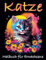 Katze malbuch für erwachsene: Ein großartiges Malbuch für alle Fans von Katzen, Kunsttherapie und Achtsamkeitsmeditation.