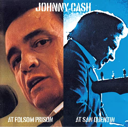 At Folsom Prison / At San Quentin