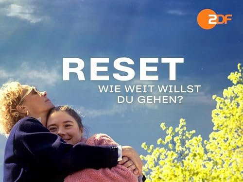 RESET – Wie weit willst du gehen?