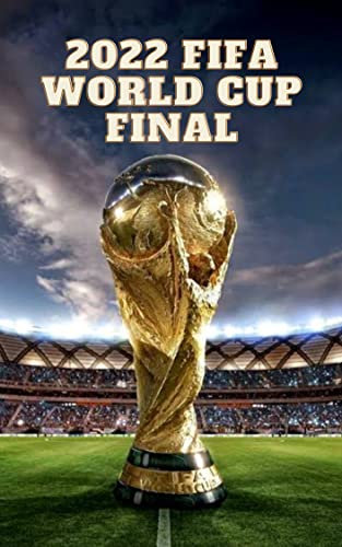 2022 FIFA World Cup Final: Argentina win incredible World Cup Final in Shootout (English Edition)