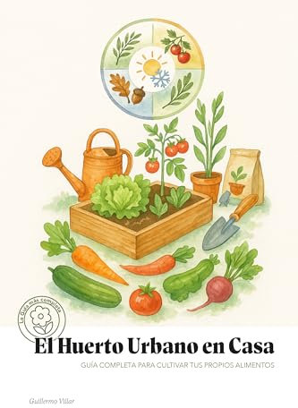 El Huerto Urbano en Casa: Guía Completa para Cultivar tus Propios Alimentos