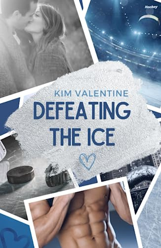 Defeating the Ice (Chicago Saints Eishockey, Band 3)