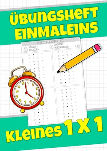 Einmaleins Übungsheft: kleines 1x1 (bis 100) üben und wiederholen – Mathe Übungen für die Klasse 2 & 3 der Grundschule - DIN A4 Heft