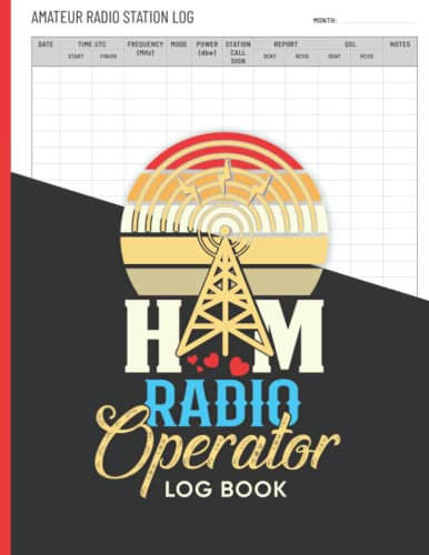 Ham Radio Log Book: Amateur Radio Log Book (Sized 8.5x11, 110 Pages) +2000 Contracts Amateur Radio Station Log Book With Quick Reference Guide