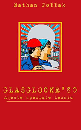 GLASGLOCKE’80 (Racconti) (Italian Edition)