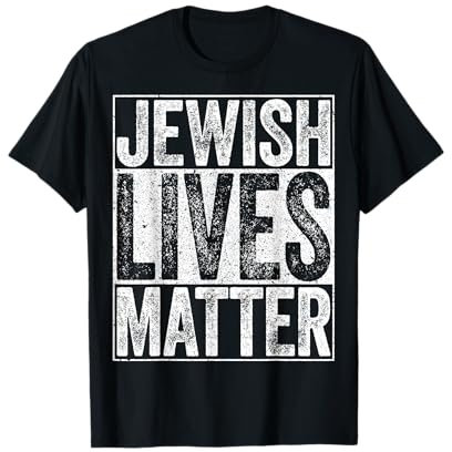 Jewish Lives Matter T-Shirt, Judenhemd T-Shirt
