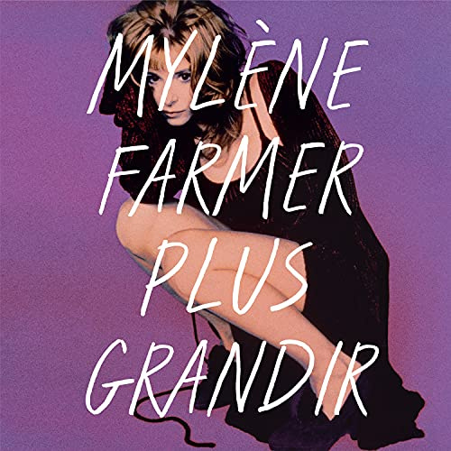 Plus Grandir-Best of 1986/1996