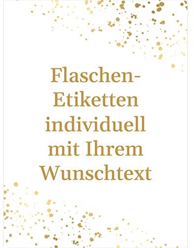 8 Flaschenetiketten selbstklebend mit Text personalisiert - Sticker Etikett Gold-Look - Flaschen Aufkleber für Wein oder Sekt selber gestalten