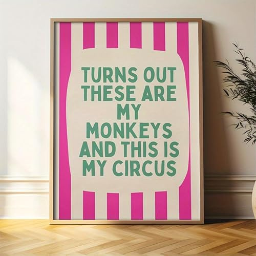 GLWDME Turns Out These Are My Monkeys and This Is My Circus Streifen Humorvolle Leinwand-Wandkunst, Schlafzimmerbilder, Poster und Drucke, Wandgemälde für das Wohnzimmer(Ungerahmt)