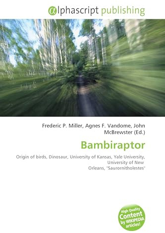 Bambiraptor: Origin of birds, Dinosaur, University of Kansas, Yale University, University of New Orleans, ''Saurornitholestes''