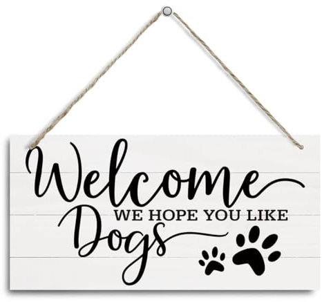Welcome Sign, Welcome We Hope You Like Dogs, Decorative Hanging Wall Plaque Wood Sign, Rustic Door Hanger, Welcome Sign for Dog Family, Farmhouse Front Door Decor, Dogs Lovers Gifts