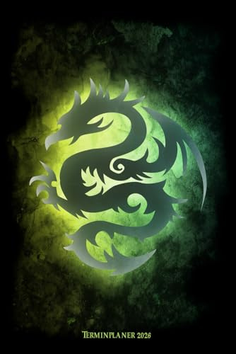 Terminplaner 2026: Drachen Design Jahresplaner und Kalender von Januar bis Dezember 2026 - Organizer und Zeitplaner für 1 Jahr