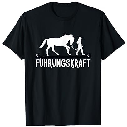 Führungskraft Pferd Reiten Lustiges Pferde Reiter Spruch T-Shirt