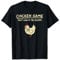 Chicken Game Don't Look At The Chicken Funny Chicken T-Shirt