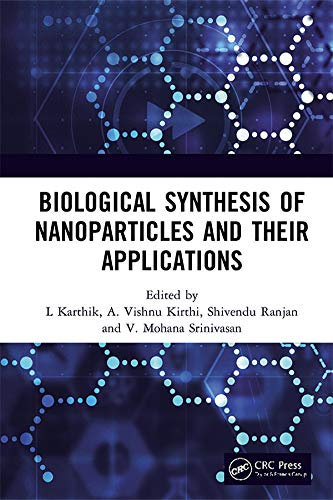 Biological Synthesis of Nanoparticles and Their Applications (English Edition)