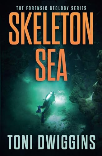 Skeleton Sea (The Forensic Geology, Band 4)